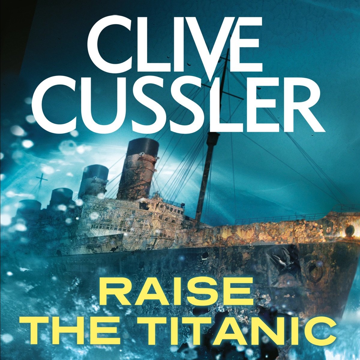 Raise the Titanic Raise the Titanic - Image 1